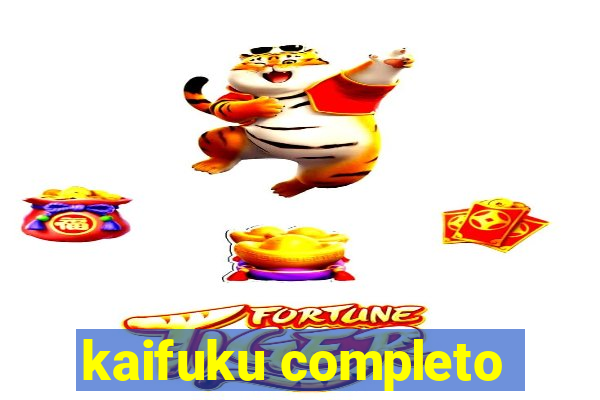 kaifuku completo